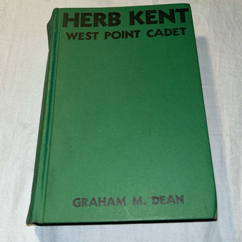 Herb Kent West Point Cadet By Graham M. Dean, Vintage Hardcover Book, 1936